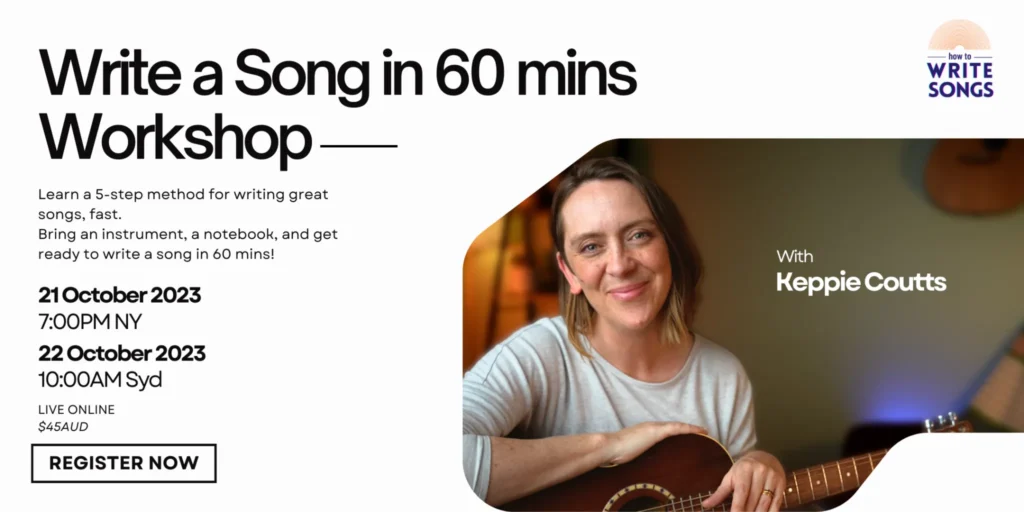 Write a song in 60 mins workshop