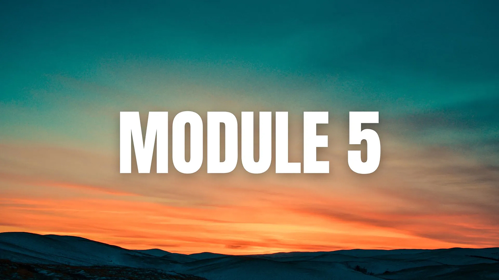 Module 5